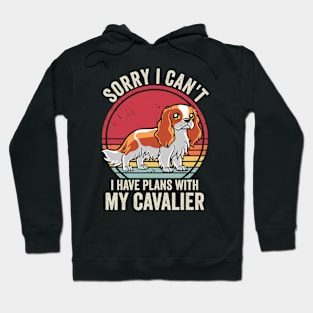 Funny Cavalier King Charles Spaniel Dog Quotes Hoodie